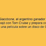 Nicolás Giacobone, el argentino ganador del Oscar que trabajó con Tom Cruise y prepara con Peter Gabriel una película sobre un disco de Genesis