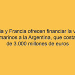 Alemania y Francia ofrecen financiar la venta de tres submarinos a la Argentina, que costarían más de 3.000 millones de euros