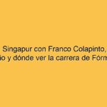 F1 GP de Singapur con Franco Colapinto, EN VIVO: horario y dónde ver la carrera de Fórmula 1