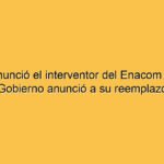 Renunció el interventor del Enacom y el Gobierno anunció a su reemplazo