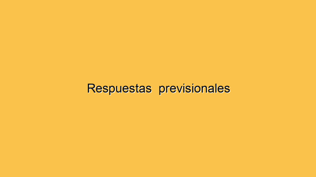 Respuestas  previsionales