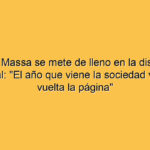 Sergio Massa se mete de lleno en la discusión electoral: "El año que viene la sociedad va a dar vuelta la página"